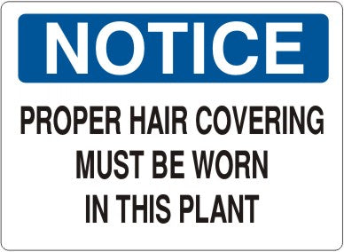 Notice Proper Hair Covering Must Be Worn In This Plant Signs | N-6022