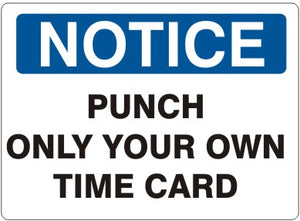 Notice Punch Only Your Own Time Card Signs | N-6026