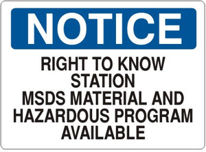 Notice Right To Know Station SDS Material And Hazrdous Program Available Signs | N-6610