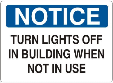 Notice Turn Lights Off In Building When Not In Use Signs | N-8127