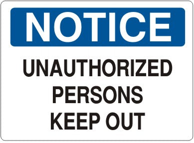 Notice Unauthorized Persons Keep Out Signs | N-8603