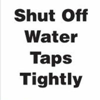 Green at Work Sign 'Shut Off Water Taps Tightly' 10'x7'