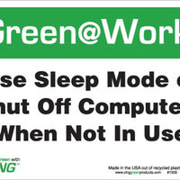 Green at Work Sign 'Use Sleep Mode or Shut Off Computers When Not In Use' 10'x7'