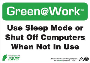Green at Work Sign 'Use Sleep Mode or Shut Off Computers When Not In Use' 10'x7'