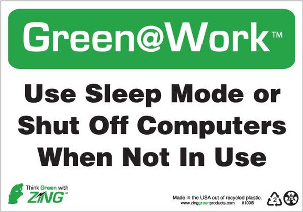 Green at Work Sign 'Use Sleep Mode or Shut Off Computers When Not In Use' 10'x7'