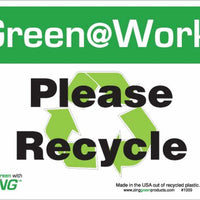 Green at Work Sign 'Please<Recycle Symbol>Recycle' 10'x7'
