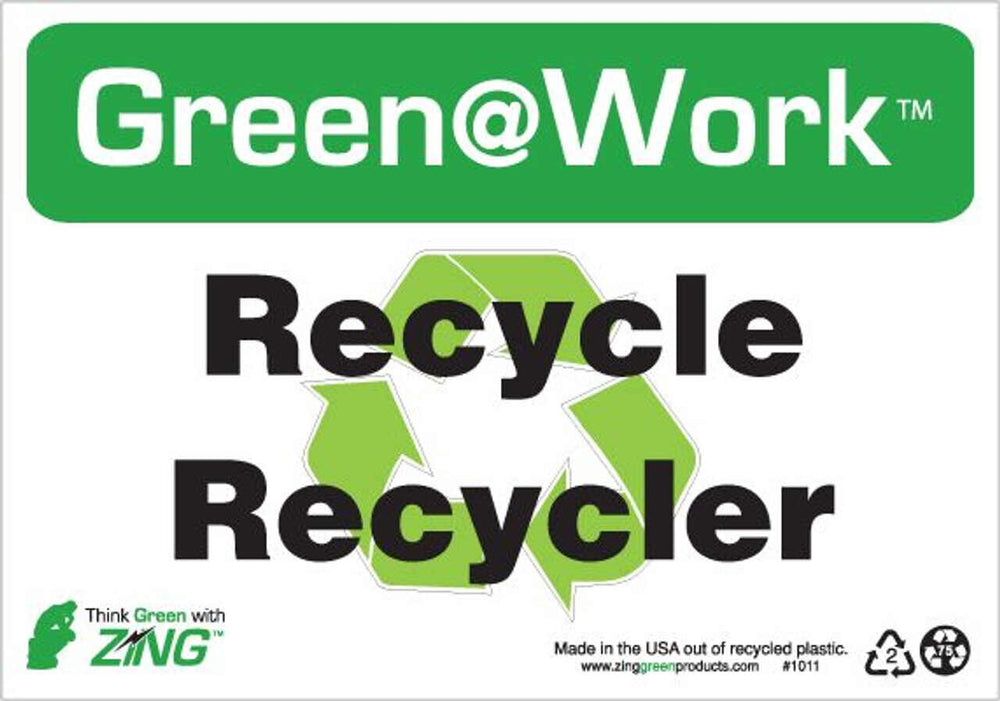 Green at Work Sign 'Recycle<Recycle Symbol>Recycler' French 10'x7'