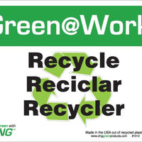 Green at Work Sign 'Recycle<Recycle Symbol>Reciclar Recycler' Tri-Lingual 10'x7'