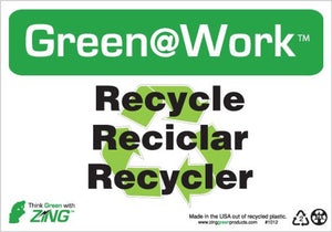 Green at Work Sign 'Recycle<Recycle Symbol>Reciclar Recycler' Tri-Lingual 10'x7'