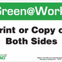 Green at Work Sign 'Print or Copy on Both Sides' 10'x7'