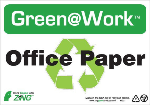 Green at Work Sign '<Recycle Symbol>Office Paper' 10'x7'