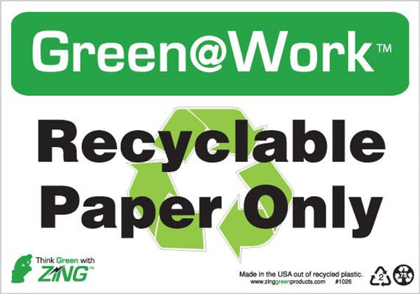 Green at Work Sign 'Recyclable<Recycle Symbol>Paper Only' 10'x7'