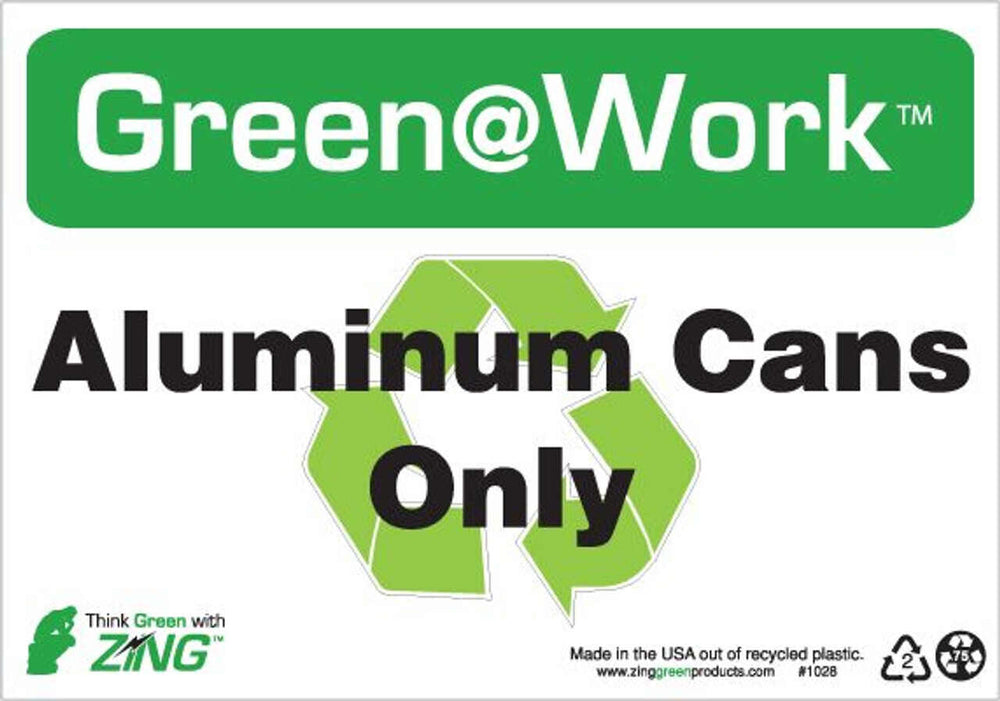 Green at Work Sign '<Recycle Symbol>Aluminum Cans Only' 10'x7'