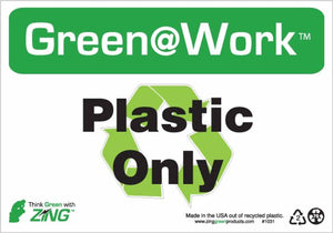 Green at Work Sign '<Recycle Symbol>Plastic Only' 10'x7'