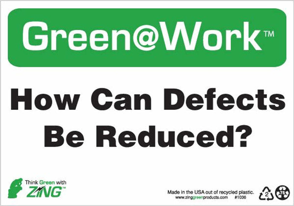 Green at Work Sign 'How Can Defects Be Reduced?' 10'x7'
