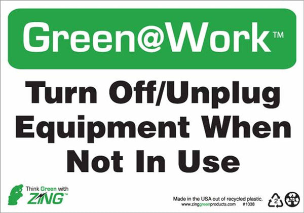 Green at Work Sign 'Turn Off/Unplug Equipment When Not In Use' 10'x7'