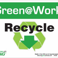 Green at Work Sign 'Recycle<Recycle Symbol><Down Arrow>' 10'x7'