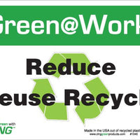 Green at Work Sign 'Reduce<Recycle Symbol>Reuse Recycle' 10'x7'