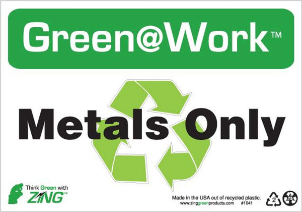 Green at Work Sign '<Recycle Symbol>Metals Only' 10'x7'
