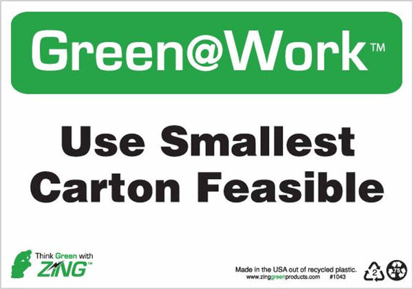 Green at Work Sign 'Use Smallest Carton Feasible' 10'x7'
