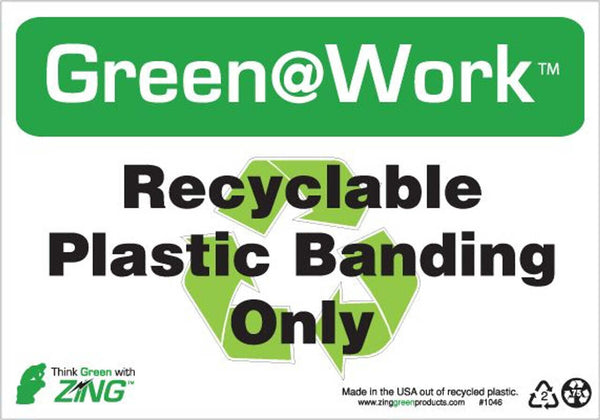 Green at Work Sign 'Recyclable<Recycle Symbol>Plastic Banding Only' 10'x7'