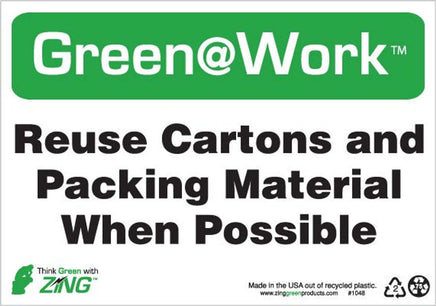 Green at Work Sign 'Reuse Cartons and Packing Material When Possible' 10'x7'