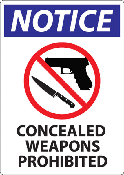 Notice Concealed Weapons Prohibited Sign, 14Hx10W, PL