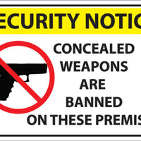Security Concealed Weapons Banned Sign 10Hx14W, PL