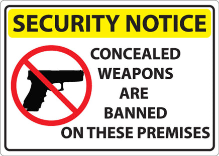 Security Concealed Weapons Banned Sign 10Hx14W, PL