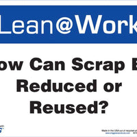 LEAN SIGN, HOW CAN SCRAP BE REDUCED