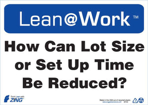 LEAN SIGN, CAN LOT SIZE BE REDUCED