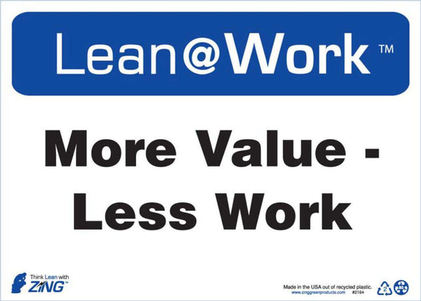 LEAN SIGN, MORE VALUE LESS WORK