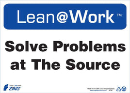 LEAN SIGN, SOLVE PROBLEMS AT SOURCE