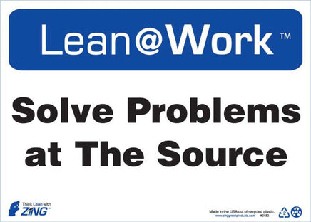 LEAN SIGN, SOLVE PROBLEMS AT SOURCE