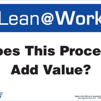 LEAN SIGN, PROCESS ADD VALUE