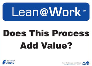 LEAN SIGN, PROCESS ADD VALUE