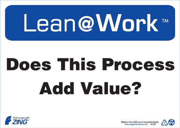 LEAN SIGN, PROCESS ADD VALUE