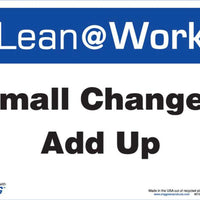 LEAN SIGN, SMALL CHANGES ADD UP