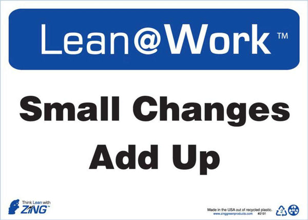 LEAN SIGN, SMALL CHANGES ADD UP