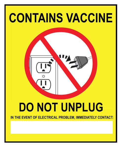 Sign, CONTAINS VACCINE DO NOT UNPLUG - IN THE..., Adhesive 6