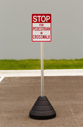 Sign Base, 72 lb, Post (#7425 & #7475) and "Stop For Pedestrian In Crosswalk" Sign (#2428)