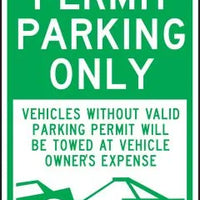 Permit Parking Only Traffic Sign: Vehicles Without Valid Parking Permit Will Be Towed At Vehicle Owner's Expense