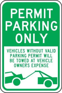 Permit Parking Only Traffic Sign: Vehicles Without Valid Parking Permit Will Be Towed At Vehicle Owner's Expense
