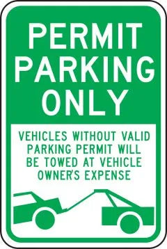 Permit Parking Only Traffic Sign: Vehicles Without Valid Parking Permit Will Be Towed At Vehicle Owner's Expense