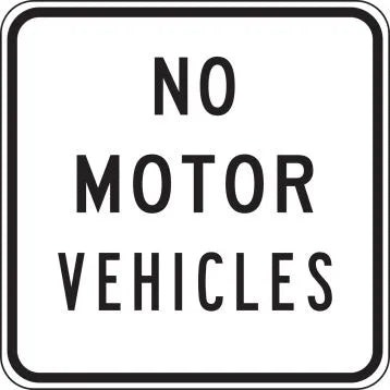 R5-3 - No Motor Vehicles Signs