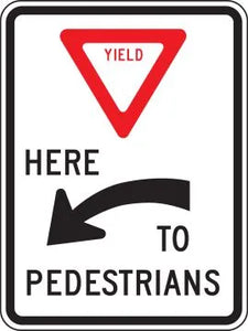 R1-5aL - Yield Here Left Arrow Here To Pedestrians Signs