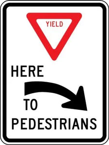 R1-5aR - Yield Here Right Arrow Here To Pedestrians Signs