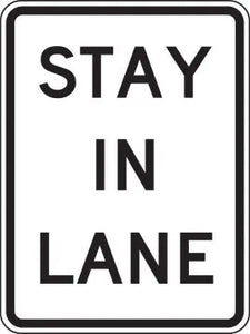 R4-9 - Stay In Lane Signs