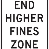 R2-11 - End Higher Fine Zones Signs