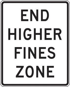 R2-11 - End Higher Fine Zones Signs